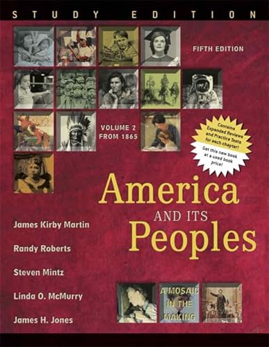 Beispielbild fr America and Its Peoples: A Mosaic in the Making, Volume 2, Study Edition zum Verkauf von HPB-Red