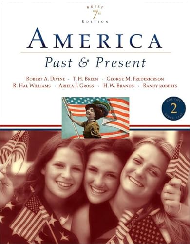 9780321421821: America Past and Present, Brief Edition, Volume II: 2