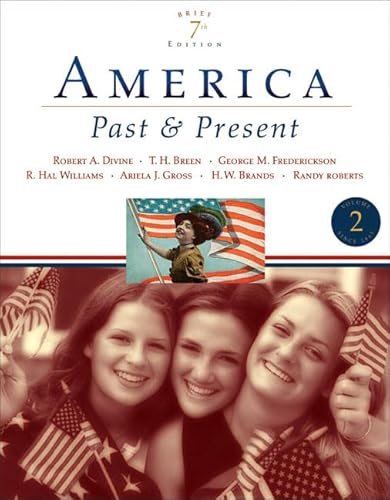 9780321421821: America Past and Present, Brief Edition, Volume II: 2