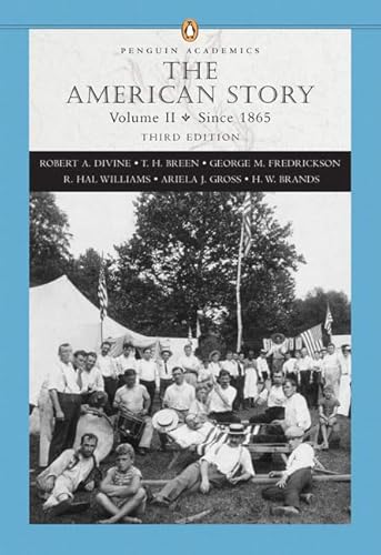 Imagen de archivo de The American Story Volume II: Since 1865 a la venta por ThriftBooks-Atlanta