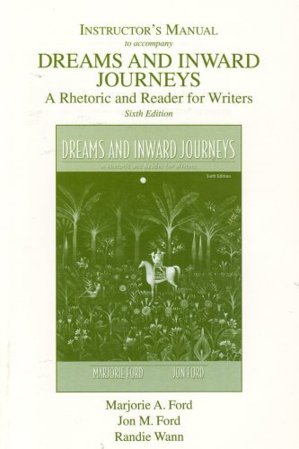 Stock image for INSTRUCTOR'S MANUAL to accompany DREAMS AND INWARD JOURNEYS; A Rhetoric and Reader for Writers for sale by ThriftBooks-Dallas