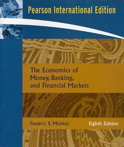 Beispielbild fr The Economics of Money, Banking, and Financial Markets zum Verkauf von Better World Books