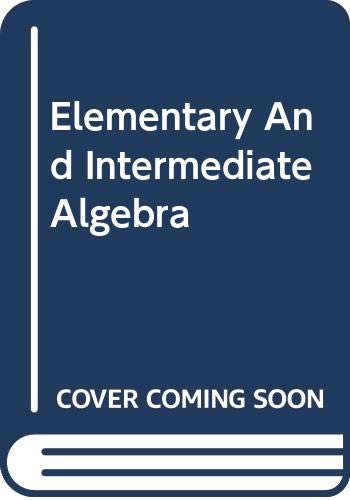 9780321422934: Elementary And Intermediate Algebra