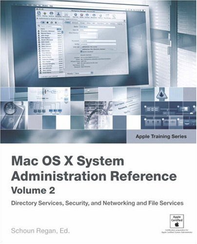 Beispielbild fr Apple Training Series: Mac OS X v10.4 System Administration Reference, Volume 2 zum Verkauf von WYEMART LIMITED