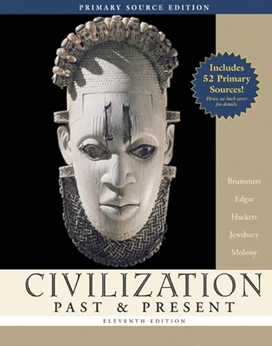 Stock image for Civilization Past & Present, Single Volume Edition, Primary Source Edition (Book Alone) (11th Edition) (MyHistoryLab Series) for sale by HPB-Red