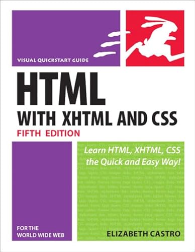 HTML for the World Wide Web with XHTML and CSS: Visual Quickstart Guide - Castro, Elizabeth