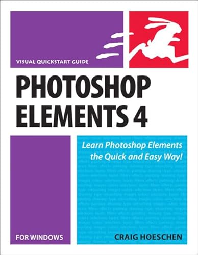 9780321423351: Photoshop Elements 4 for Windows: Visual Quickstart Guide (Visual QuickStart Guides)