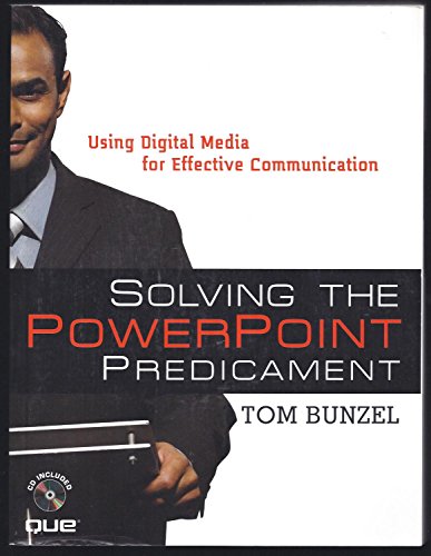 Stock image for Solving the PowerPoint Predicament : Using Digital Media for Effective Communication for sale by Better World Books