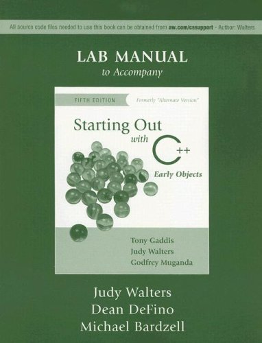 Starting Out with C++ Lab Manual: Early Objects (9780321424600) by Judy Walters; Dean DeFino; Michael Bardzell