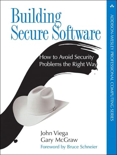 Beispielbild fr Building Secure Software : How to Avoid Security Problems the Right Way zum Verkauf von Better World Books