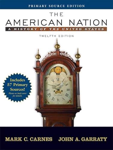 Imagen de archivo de The American Nation Primary Source Edition : A History of the United States a la venta por Better World Books