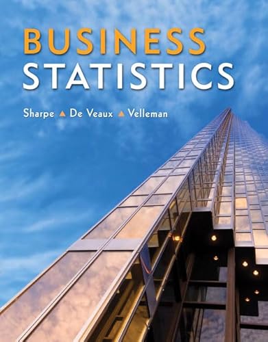 Business Statistics (9780321426598) by Sharpe, Norean R.; De Veaux, Richard D.; Velleman, Paul F.