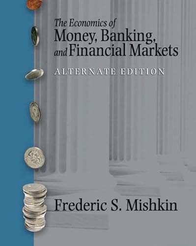 9780321427809: The Economics of Money, Banking and Financial Markets plus MyEconLab plus eBook 1-semester Student Access Kit, Alternate Edition (Addison-Wesley Series in Economics)