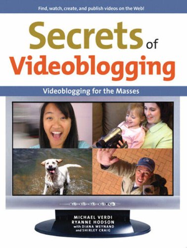 9780321429179: Secrets of Videoblogging