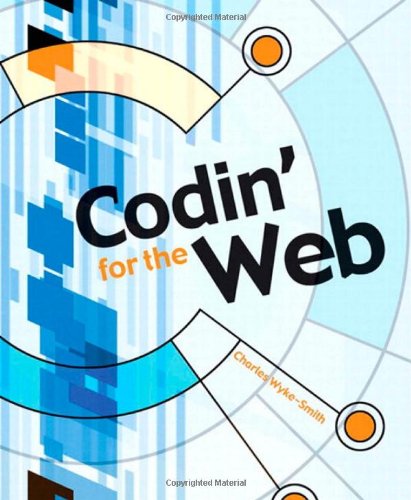 Stock image for Codin' for the Web for sale by Wonder Book