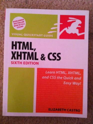 HTML, XHTML, and CSS: Visual QuickStart Guide: With XHTML and CSS (Visual QuickStart Guides) - Elizabeth Castro