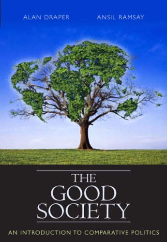 Beispielbild fr The Good Society : An Introduction to Comparative Politics zum Verkauf von Better World Books