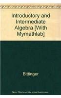 Introductory and Intermediate Algebra plus MyMathLab Student Starter Kit (3rd Edition) (9780321432209) by Bittinger, Marvin L.; Beecher, Judith A.
