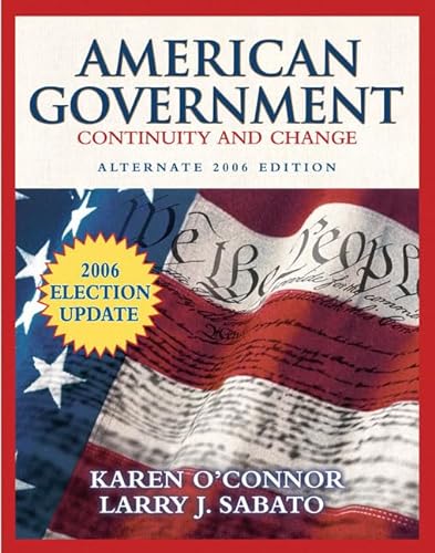 Stock image for American Government: Continuity and Change, 2006 Alternate Edition, Election Update (8th Edition) (MyPoliSciLab Series) for sale by HPB-Red