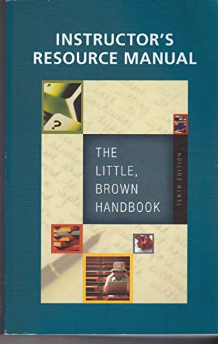 Imagen de archivo de INSTRUCTOR'S RESOURCE MANUAL:The Little, Brown Handbook Ninth Edition (Paper back) 10th Ed. a la venta por HPB-Red