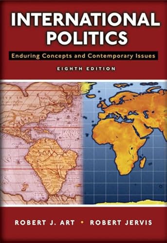 Beispielbild fr International Politics : Enduring Concepts and Contemporary Issues zum Verkauf von Better World Books