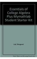 Essentials of College Algebra plus MyMathLab Student Starter Kit (9780321436733) by Lial, Margaret L.; Hornsby, John; Schneider, David I.