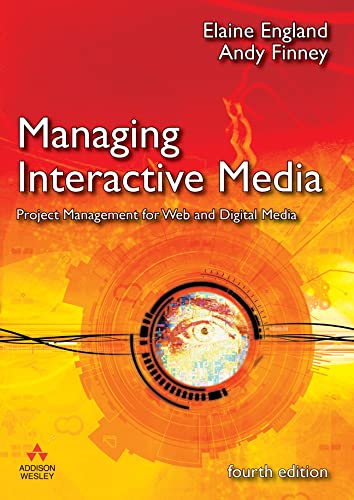 Beispielbild fr Managing Interactive Media : Project Management for Web and Digital Media zum Verkauf von Better World Books