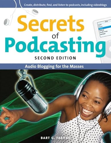 Beispielbild fr Secrets of Podcasting : Audio Blogging for the Masses zum Verkauf von Better World Books