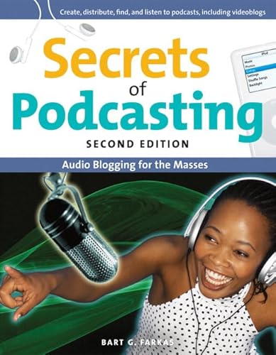 Imagen de archivo de Secrets of Podcasting : Audio Blogging for the Masses a la venta por Better World Books