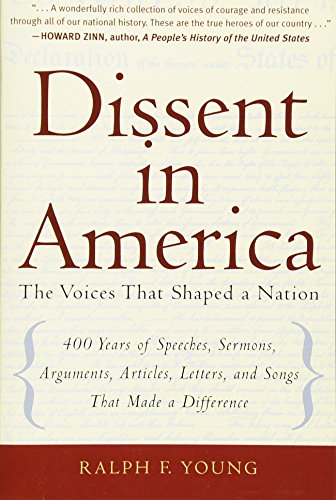 Stock image for Dissent in America: The Voices That Shaped a Nation for sale by ThriftBooks-Dallas