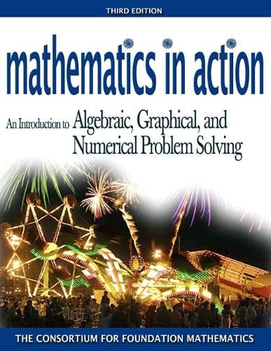 Immagine dell'editore per Mathematics in Action: An Introduction to Algebraic, Graphical, and Numerical Problem Solving (3rd Edition) venduto da HPB-Red