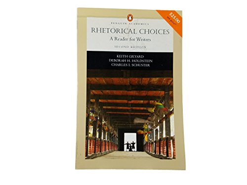 Imagen de archivo de Rhetorical Choices: A Reader for Writers (Penguin Academics Series) (2nd Edition) a la venta por SecondSale