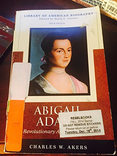 Stock image for Abigail Adams: A Revolutionary American Woman (Library of American Biography Series) (3rd Edition) for sale by HPB-Red