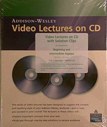 Beginning and Intermediate Algebra Video Lectures on CD with Solution Clips (9780321446329) by Lial, Margaret; Hornsby, John; McGinnis, Terry