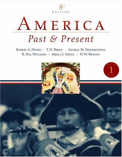 9780321446626: America Past and Present, Volume 1 (to 1877)