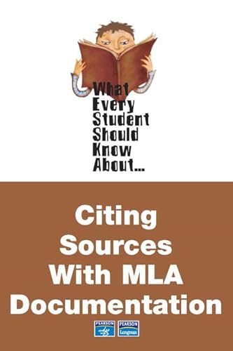 Beispielbild fr What Every Student Should Know about Citing Sources with MLA Documentation zum Verkauf von Better World Books