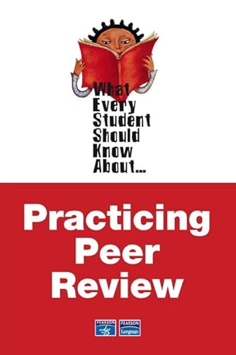 Stock image for What Every Student Should Know About Practicing Peer Review for sale by a2zbooks