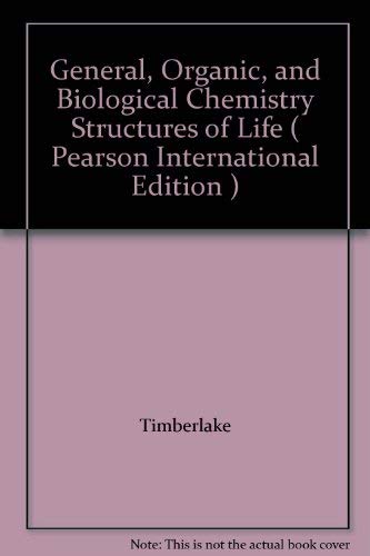 Stock image for General, Organic, and Biological Chemistry Structures of Life ( Pearson International Edition ) for sale by HPB-Red