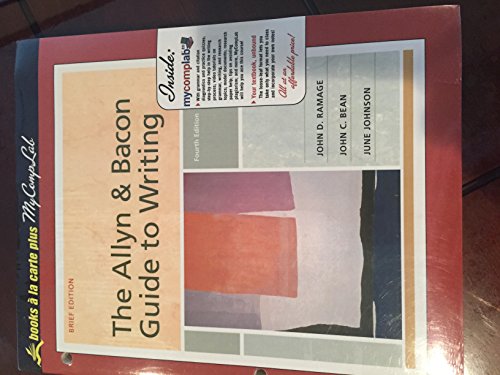 Allyn & Bacon Guide to Writing, Brief Edition, The, Unbound (for Books a la Carte Plus) (4th Edition) (9780321452801) by Ramage, John D.; Bean, John C.; Johnson, June