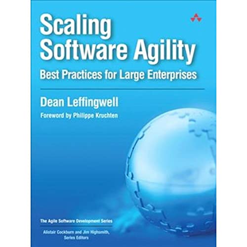 Stock image for Scaling Software Agility: Best Practices for Large Enterprises (Agile Software Development) for sale by SecondSale