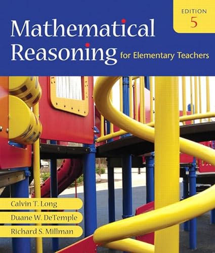 Stock image for Mathematical Reasoning for Elementary Teachers (5th Edition) for sale by Irish Booksellers