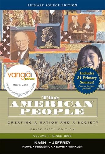 Beispielbild fr The American People : Creating a Nation and Society, Brief EDITION, Volume II, Primary Source EDITION zum Verkauf von Better World Books: West