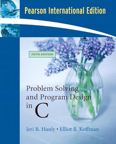 Imagen de archivo de Problem Solving and Program Design inHanly, Jeri R.; Koffman, Elliot a la venta por Iridium_Books