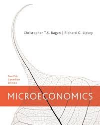 Stock image for Microeconomics 12 Edition (Canadian) Christopher Ragan and Richard G. Lipsey Ragan, Christopher T.S. and Lipsey, Richard G. for sale by Aragon Books Canada