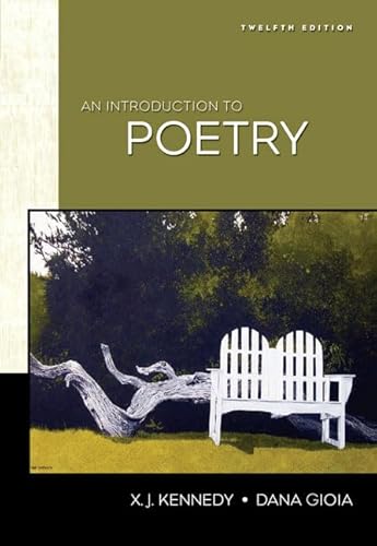 An Introduction to Poetry (9780321470348) by Kennedy, X. J.; Gioia, Dana