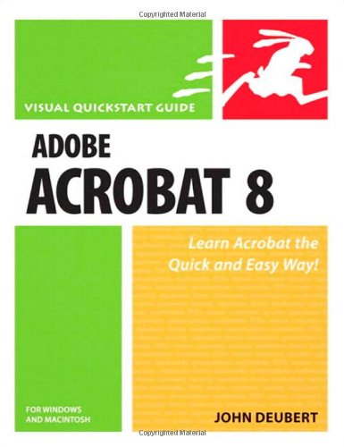 Imagen de archivo de Adobe Acrobat 8 for Windows and Macintosh: Visual Quickstart Guide a la venta por Hastings of Coral Springs