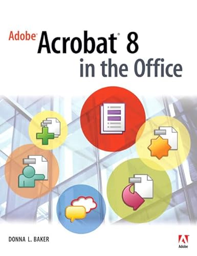 9780321470805: Adobe Acrobat 8 in the Office
