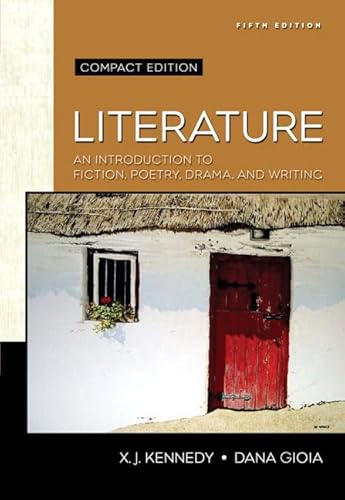 9780321475770: Literature: An Introduction to Fiction, Poetry, Drama, and Writing, Compact Edition