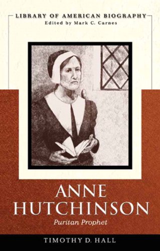 Beispielbild fr Anne Hutchinson: Puritan Prophet (Library of American Biography) zum Verkauf von SecondSale