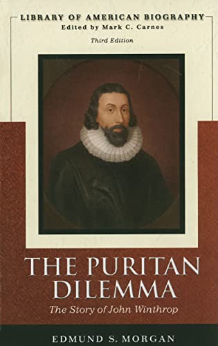 Imagen de archivo de The Puritan Dilemma: The Story of John Winthrop (Library of American Biography) a la venta por Gulf Coast Books